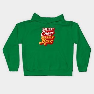 Holiday Cheer and Drinking Beer! Kids Hoodie